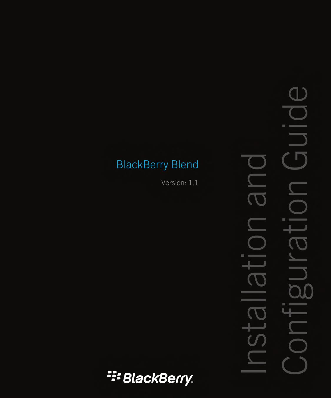 Modstander krans Privilegium BlackBerry Blend-Installation and Configuration Guide : Free Download,  Borrow, and Streaming : Internet Archive